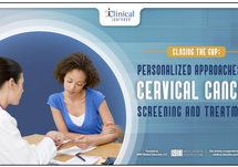 Slides: Closing the Gap. Personalized Approaches to Cervical Cancer Screening and Treatment